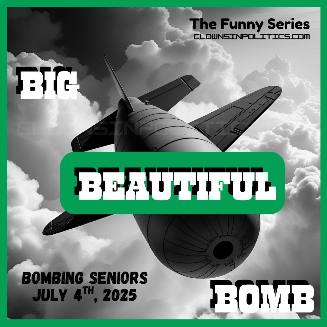 A Big, Beautiful Bomb